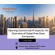 Opening Commercial Prospects: An Overview of Dubai Free Zone Companies